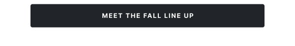 Meet the Fall Lineup