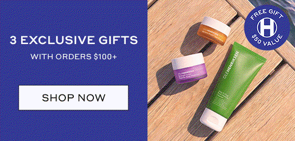 UP TO 6 EXCLUSIVE GIFTS 