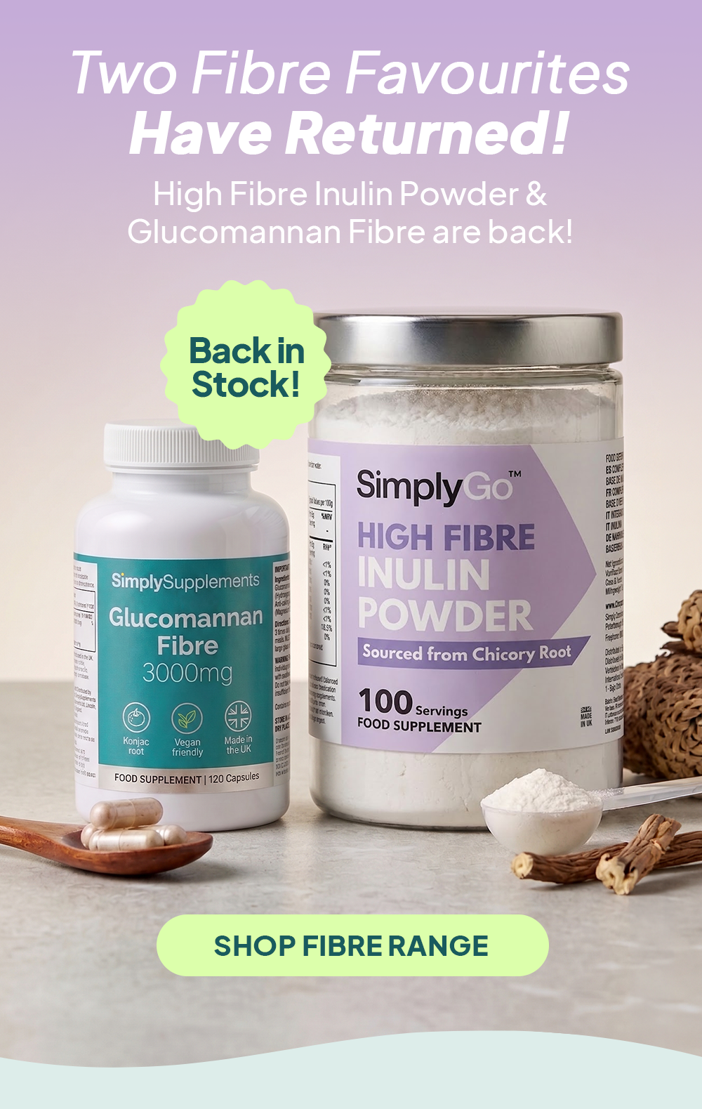 Two fibre favourites have returned! High Fibre Inulin Powder & Glucomannan Fibre are back!