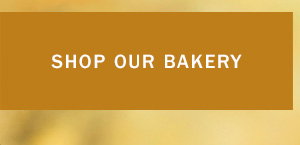 Shop Our Bakery