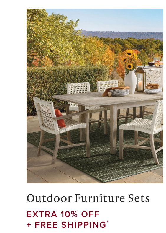 Shop Extra 10% Off + Free Shipping on Outdoor Furniture Sets