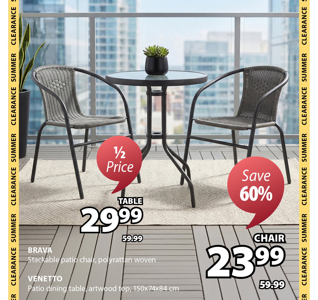 BRAVA Stackable patio chair | 1/2 Price | VENETTO Patio dining table | Save 60%