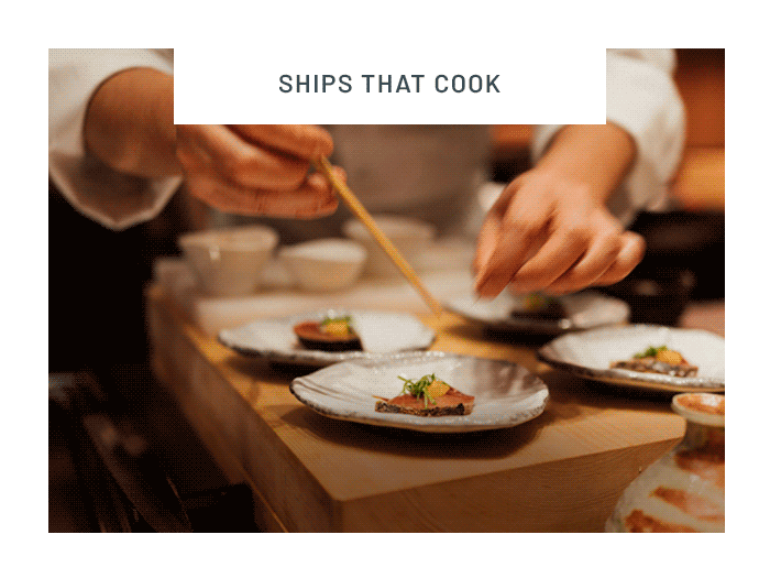 Ships that cook