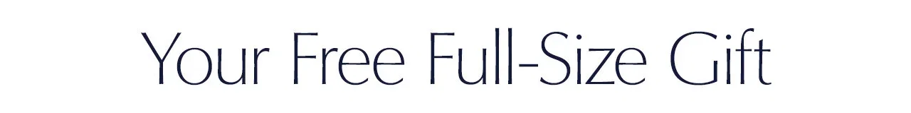 Your free full-size gift