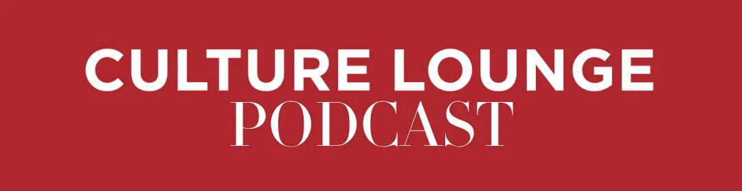 Culture Lounge Podcast