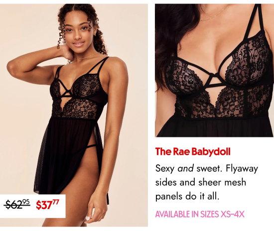The Rae Babydoll: Sexy and sweet. Flyaway sides and sheer mesh panels do it all. AVAILABLE IN SIZES XS–4X