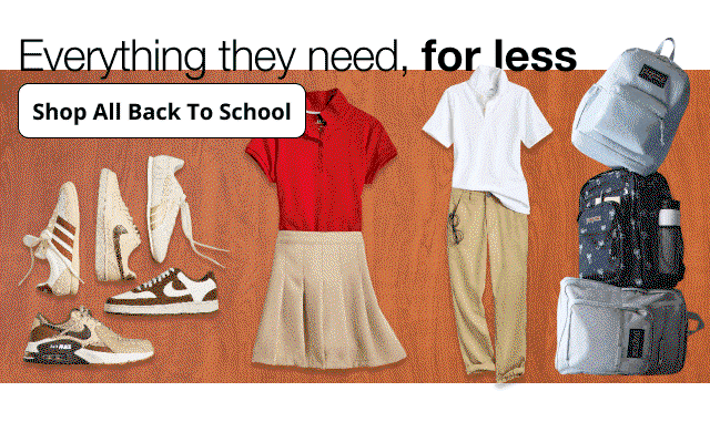 Everything they need, for less | Shop All Back To School