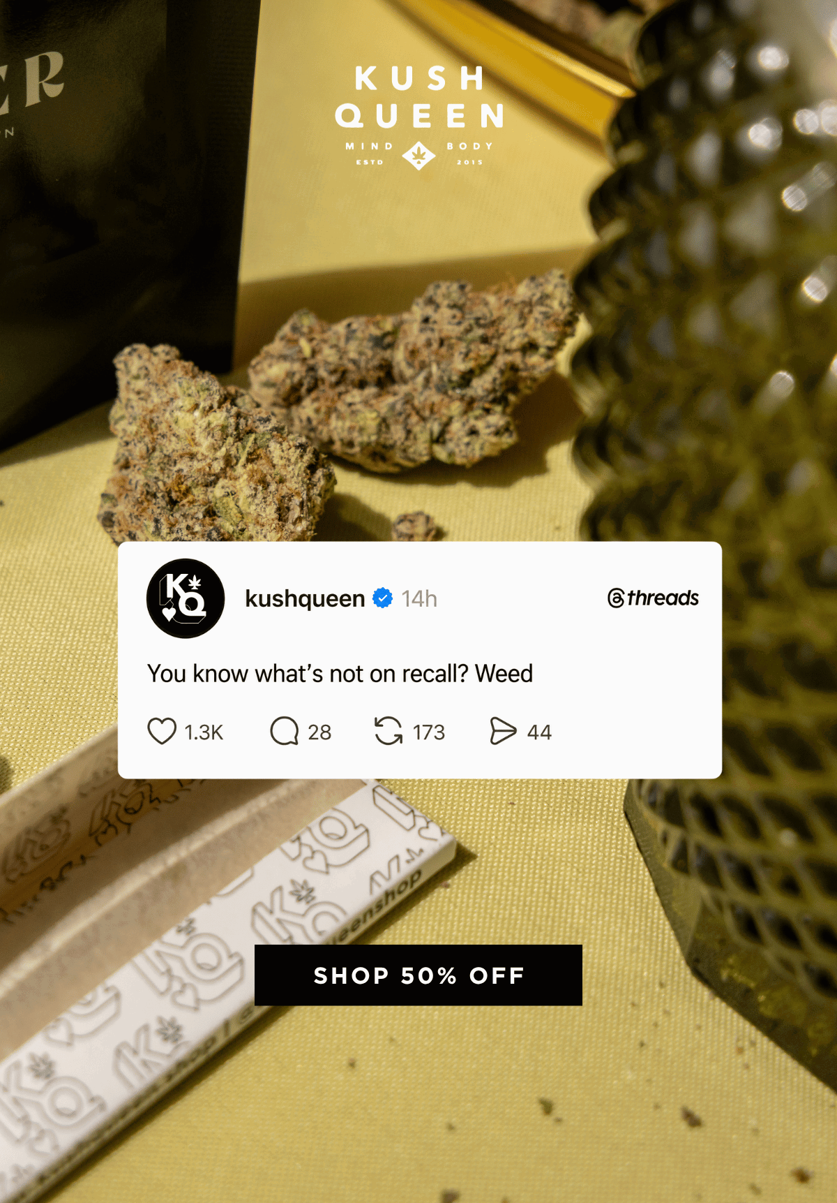 You know what's not on recall? Weed