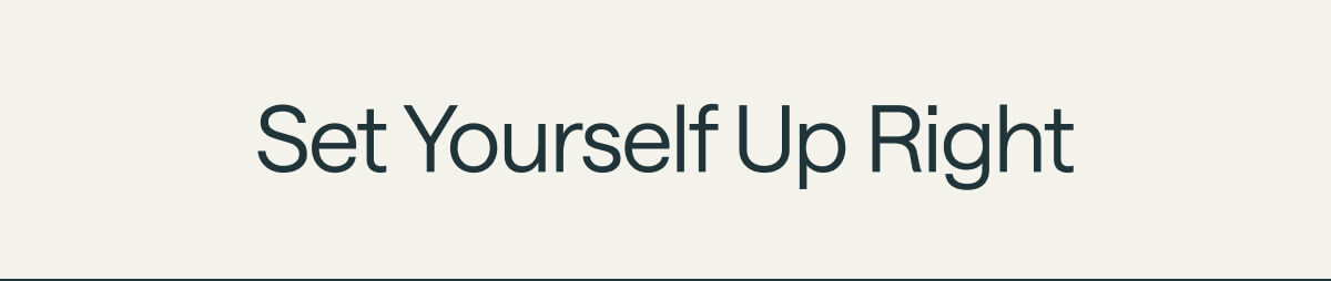 Set Yourself Up Right