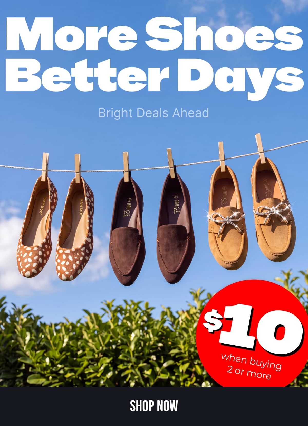 More Shoes Better Days Bright Deals Ahead