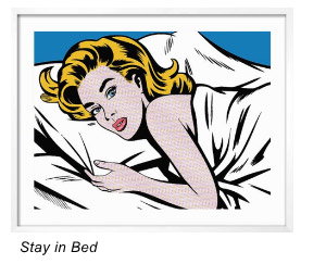 Stay in Bed