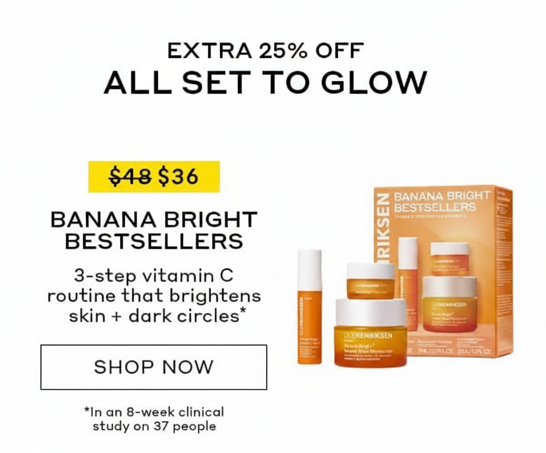 Olehenriksen Banana Bright Bestsellers set, 25% off, now $36.