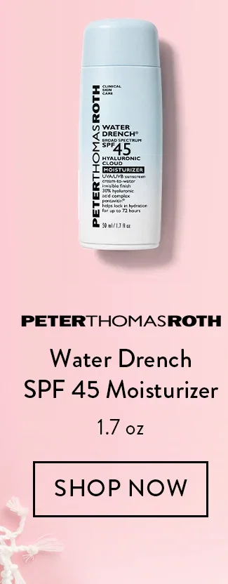 PeterThomasRoth Water Drench SPF 45 Moisturizer 1.7 oz. Shop Now