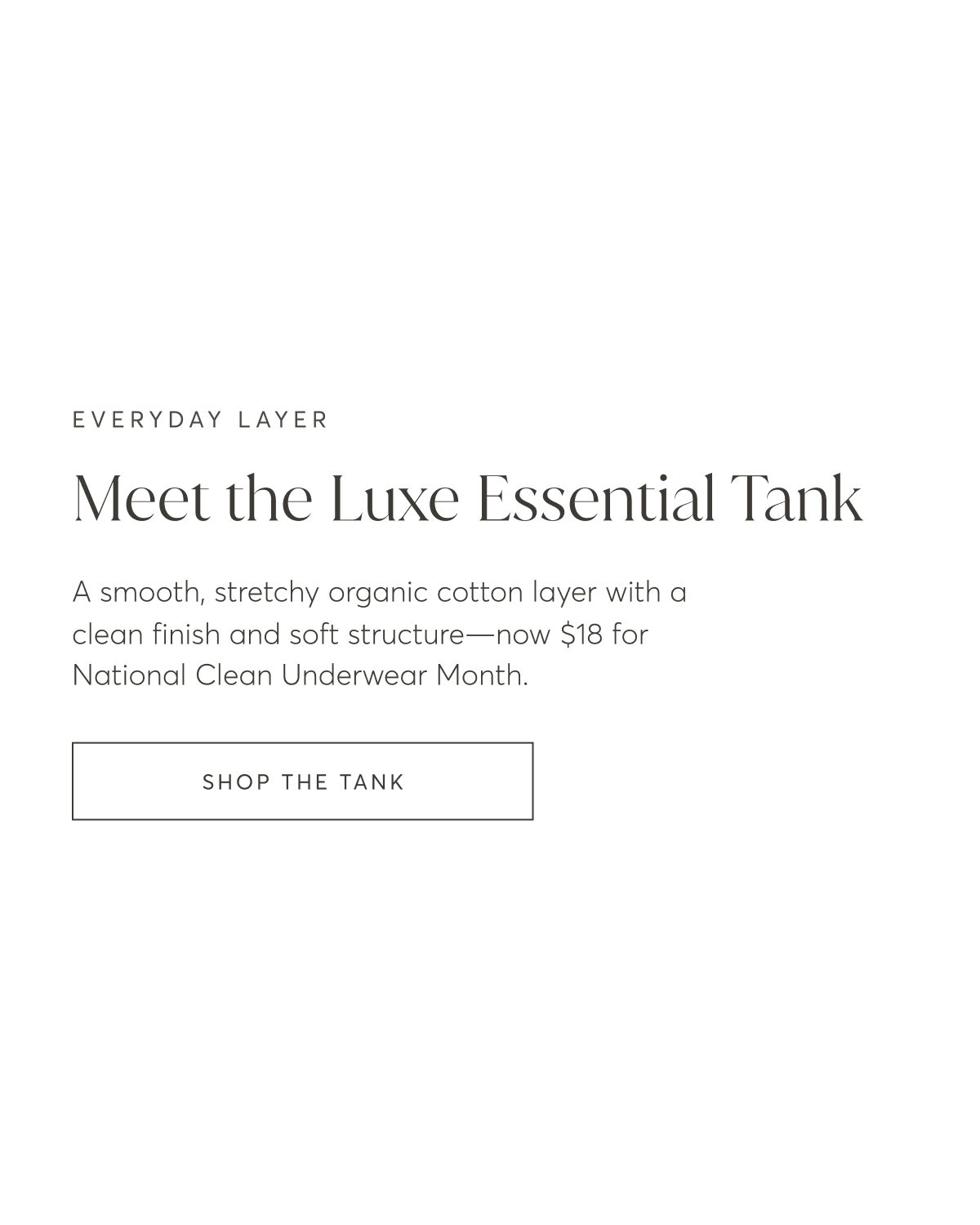 Meet the Luxe Essential Tank | Sign The Tank