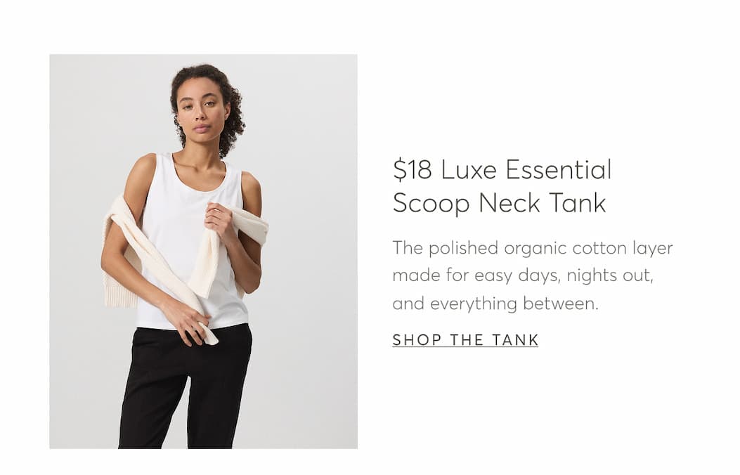$18 Luxe Essential Scoop Neck Tank | Shop the tank