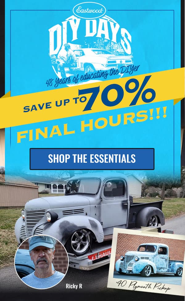 Eastwood DIY Days sale ad featuring a vintage pickup truck and a banner promoting up to 70% off during the final hours.
