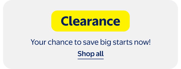 Clearance - Your chance to save big starts now!