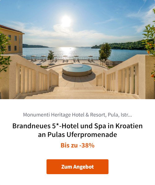 Brandneues 5*-Hotel und Spa in Kroatien an Pulas Uferpromenade