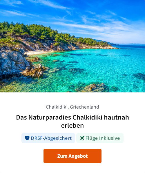 Das Naturparadies Chalkidiki hautnah erleben