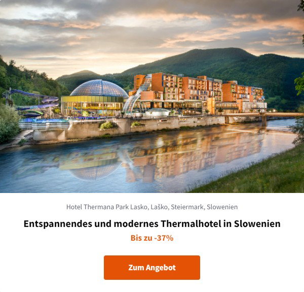 Entspannendes und modernes Thermalhotel in Slowenien