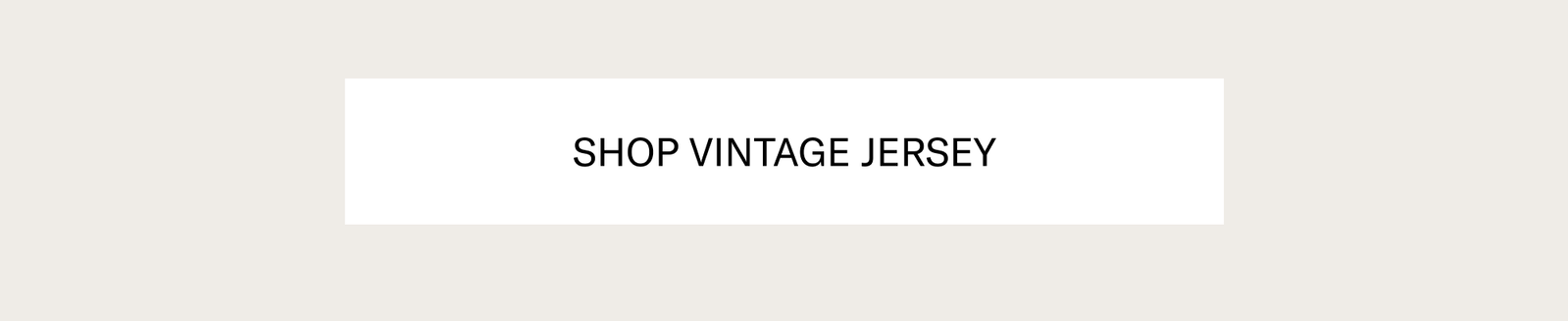 [SHOP VINTAGE JERSEY]