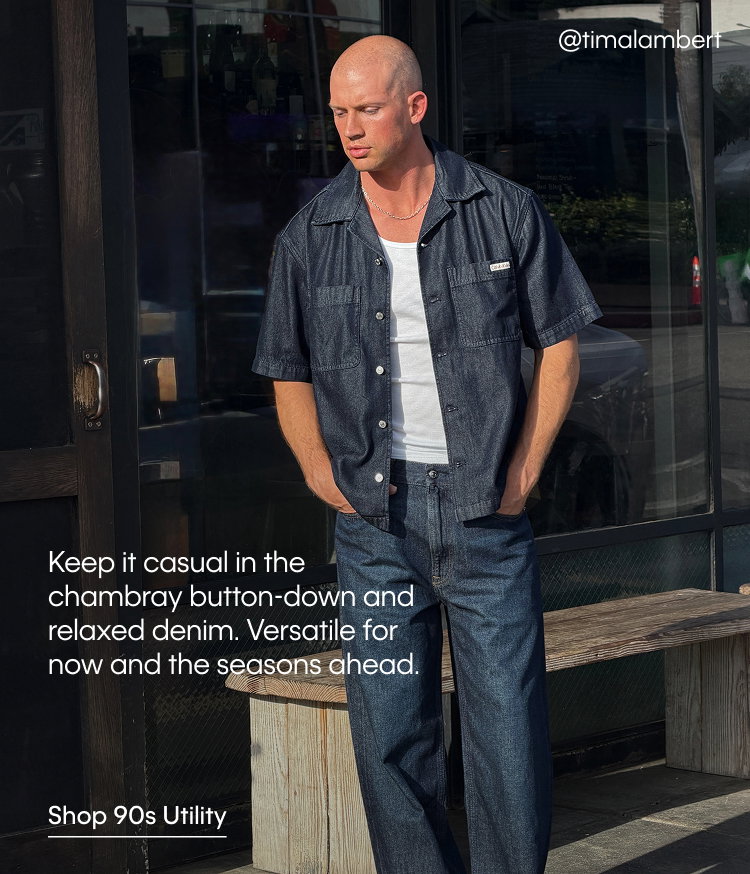 Keep it casual in the chambray button-down and relaxed denim. Versatile for now and the seasons ahead. | Shop 90s Utility