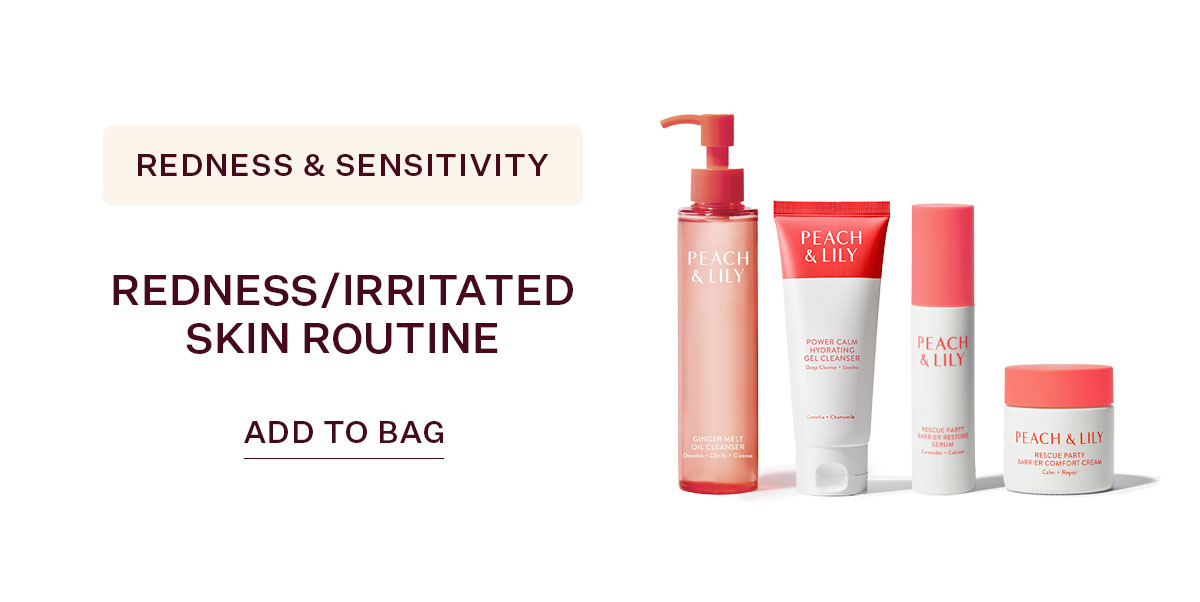 Redness / Irritated Skin Routine
