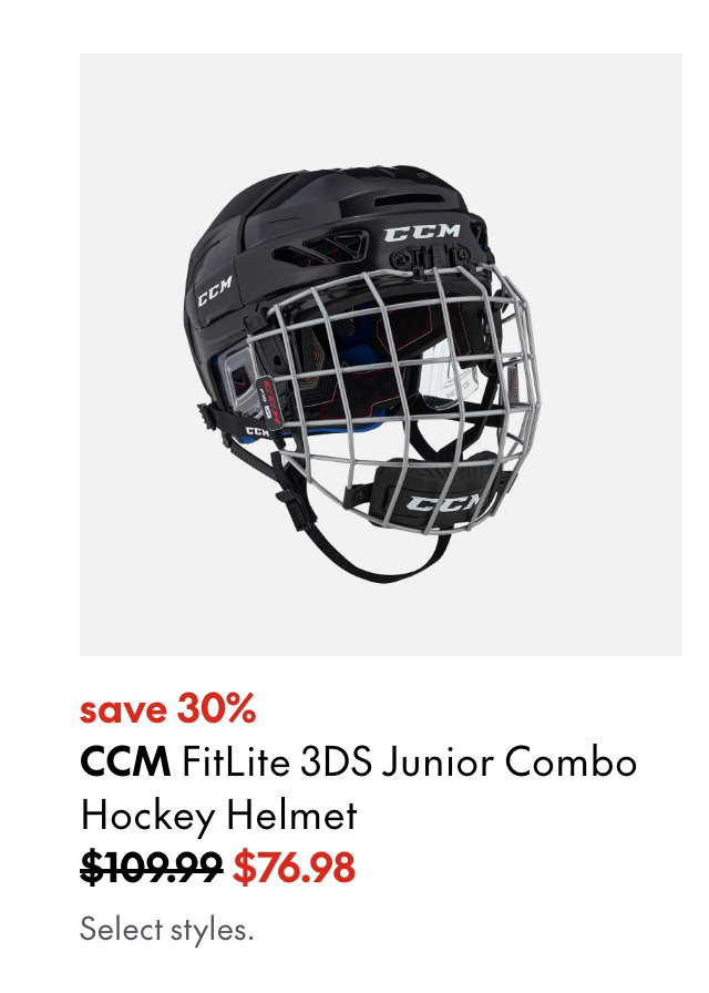 CCM FitLite 3DS Junior Combo Hockey Helmet. save 30%. 109.99 (Strikethrough) 76.98. Select styles.