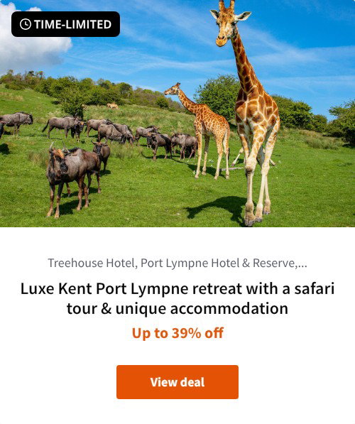 Luxe Kent Port Lympne retreat with a safari tour &amp; unique accommodation