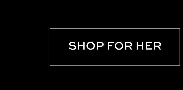 Shop for Her