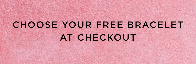 Free bracelet with min spend