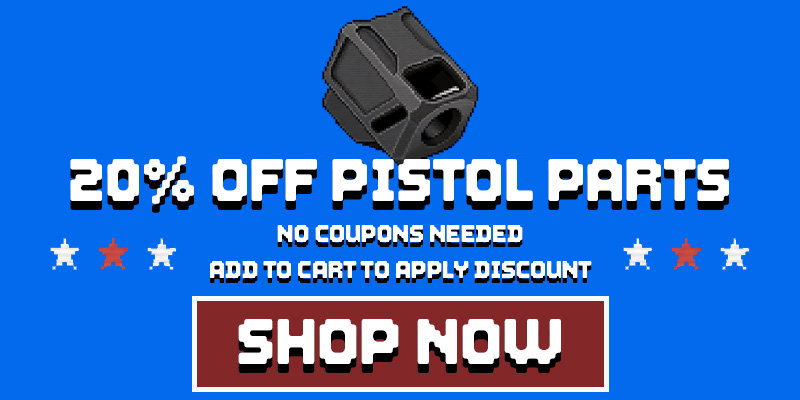 20% OFF PISTOL PARTS - SHOP NOW