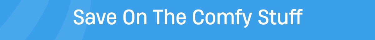 Save om the comfy stuff