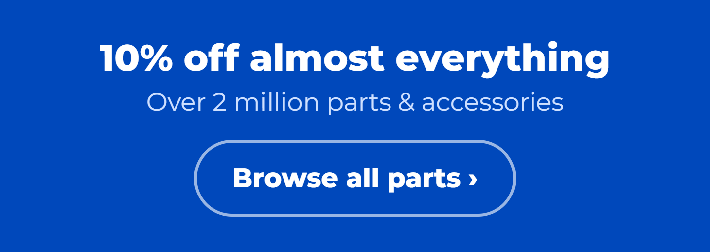 Save 10% on every part and accessory. Mowers, grills, fridges, dryers and more.