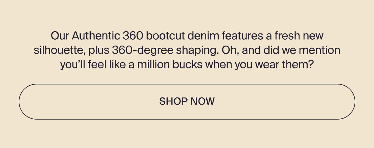 Shop Authentic 360 bootcut denim now