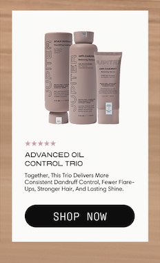 Advanced Oil Control Trio. Together, this trio delivers more consistent dandruff control, fewer flare-ups, stronger hair, and lasting shine. Shop Now.