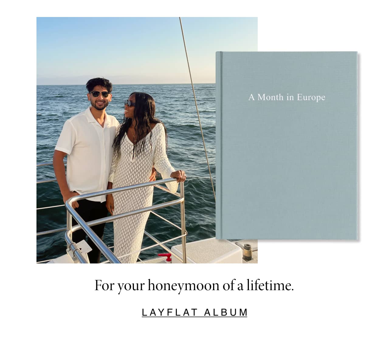 For your honeymoon of a lifetime