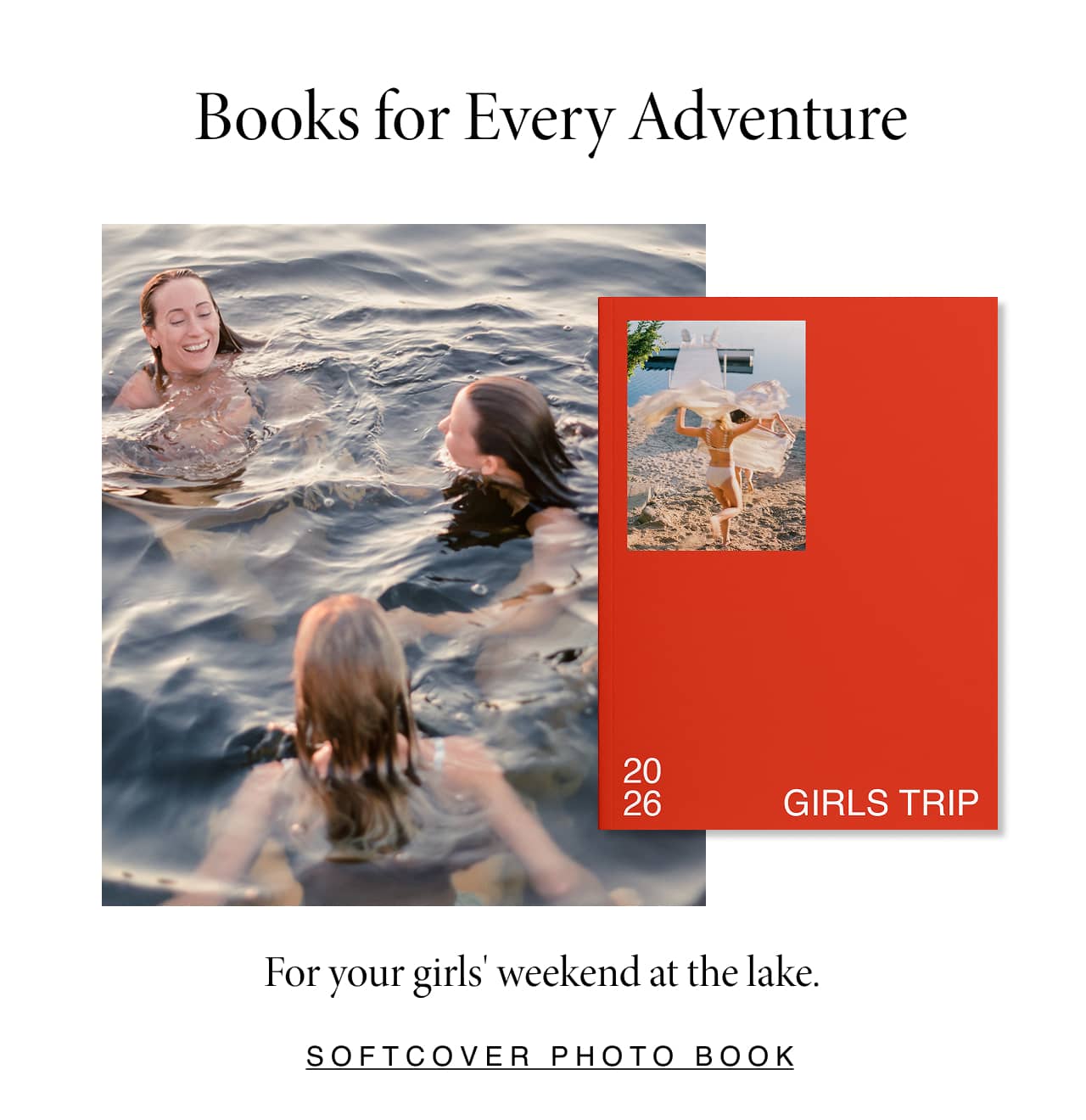 For your girls weekend at the lake