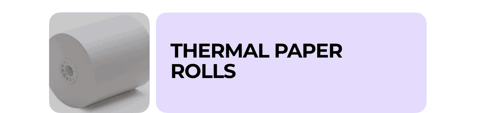 Thermal Paper Rolls