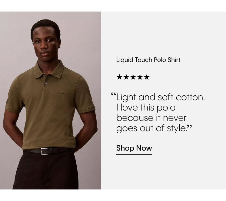 Liquid Touch Polo Shirt | ⭐⭐⭐⭐⭐ | "Light and soft cotton. I love this polo because it never goes out of style." | Shop Now