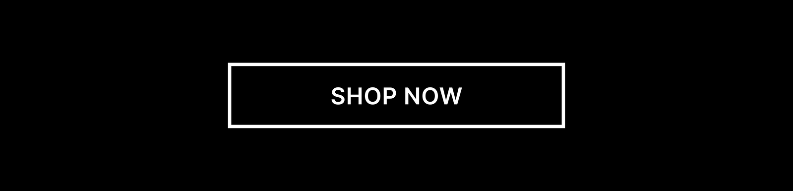 [Shop Now]