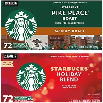 Starbucks® K-Cup® Pods Pike Place Roast AND/OR Holiday Blend
