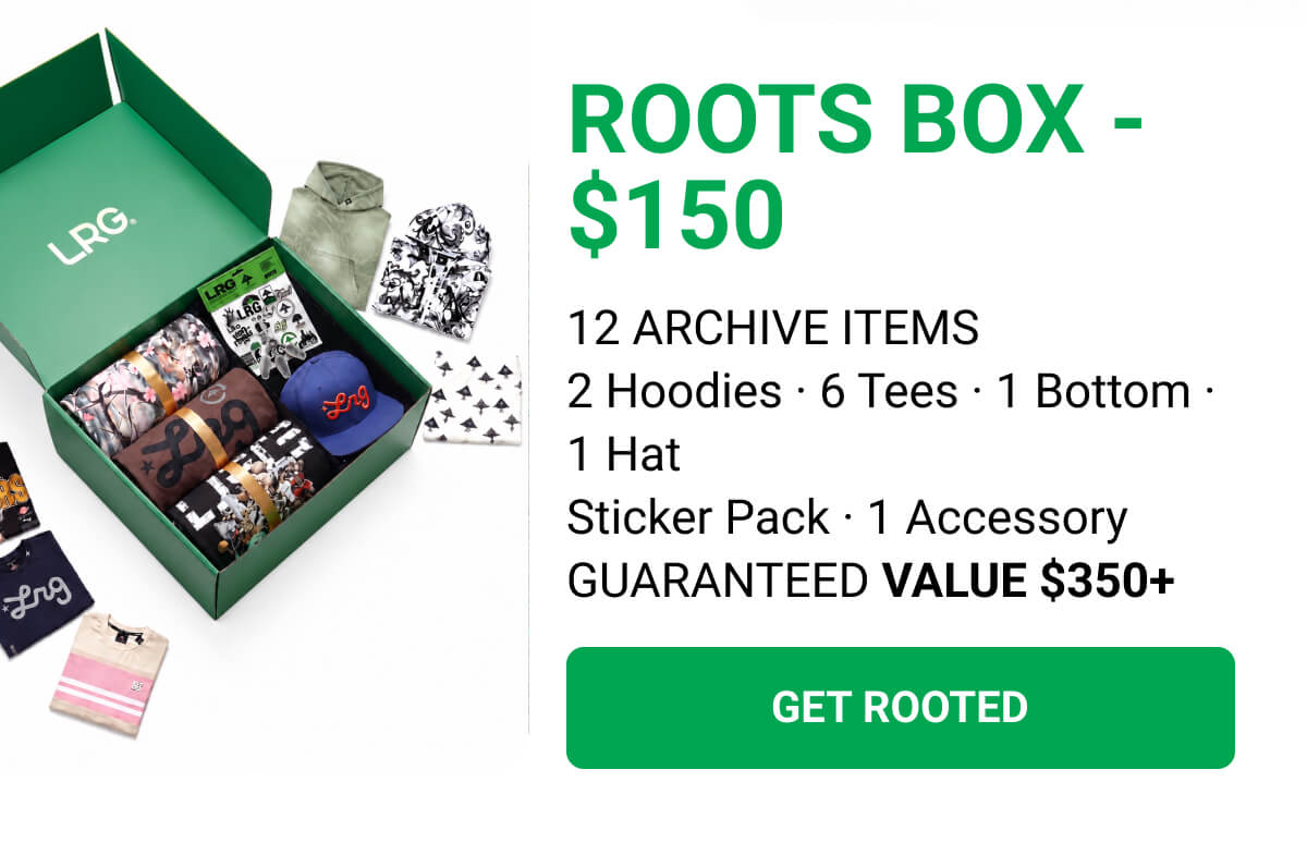 ROOTS BOX - $150 | 12 ARCHIVE ITEMS 2 Hoodies · 6 Tees · 1 Bottom · 1 Hat Sticker Pack · 1 Accessory GUARANTEED VALUE $350+ | GET ROOTED