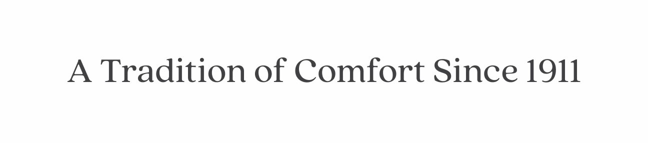 A Tradition of Comfort