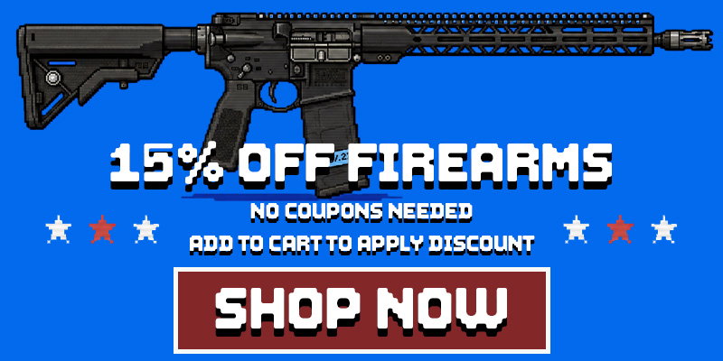 15% OFF COMPLETE FIREARMS - SHOP NOW