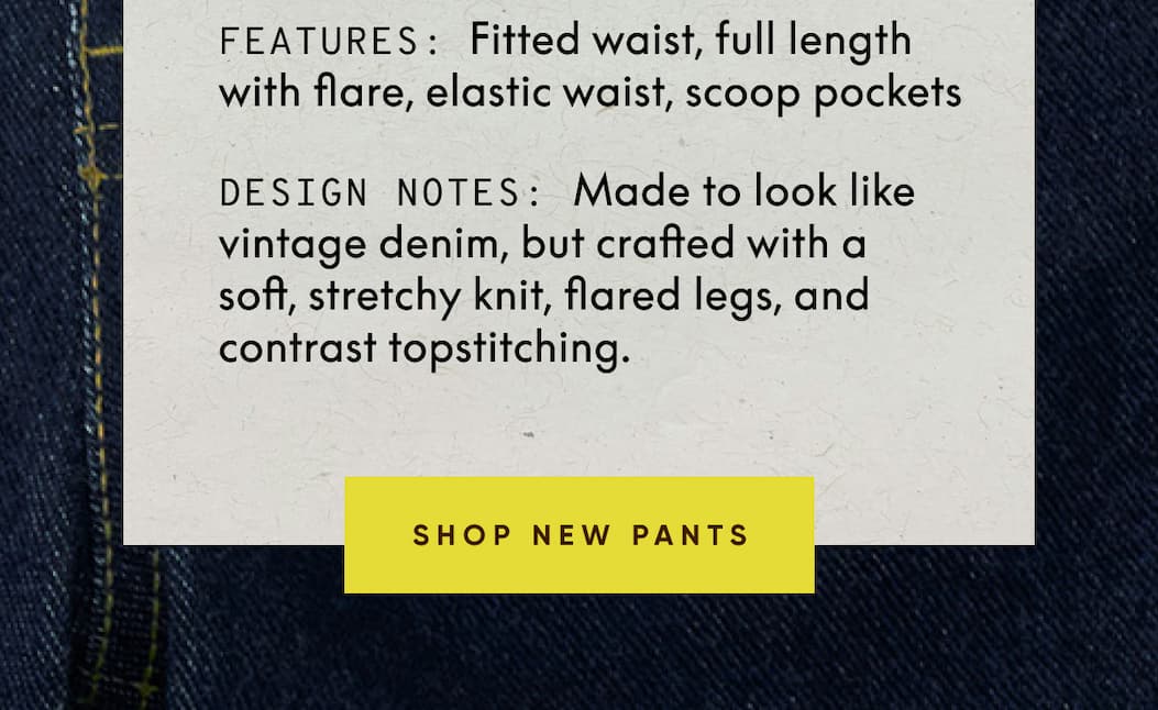 SHOP NEW PANTS