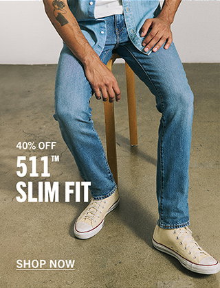 40% OFF 511™ SLIM FIT | SHOP NOW