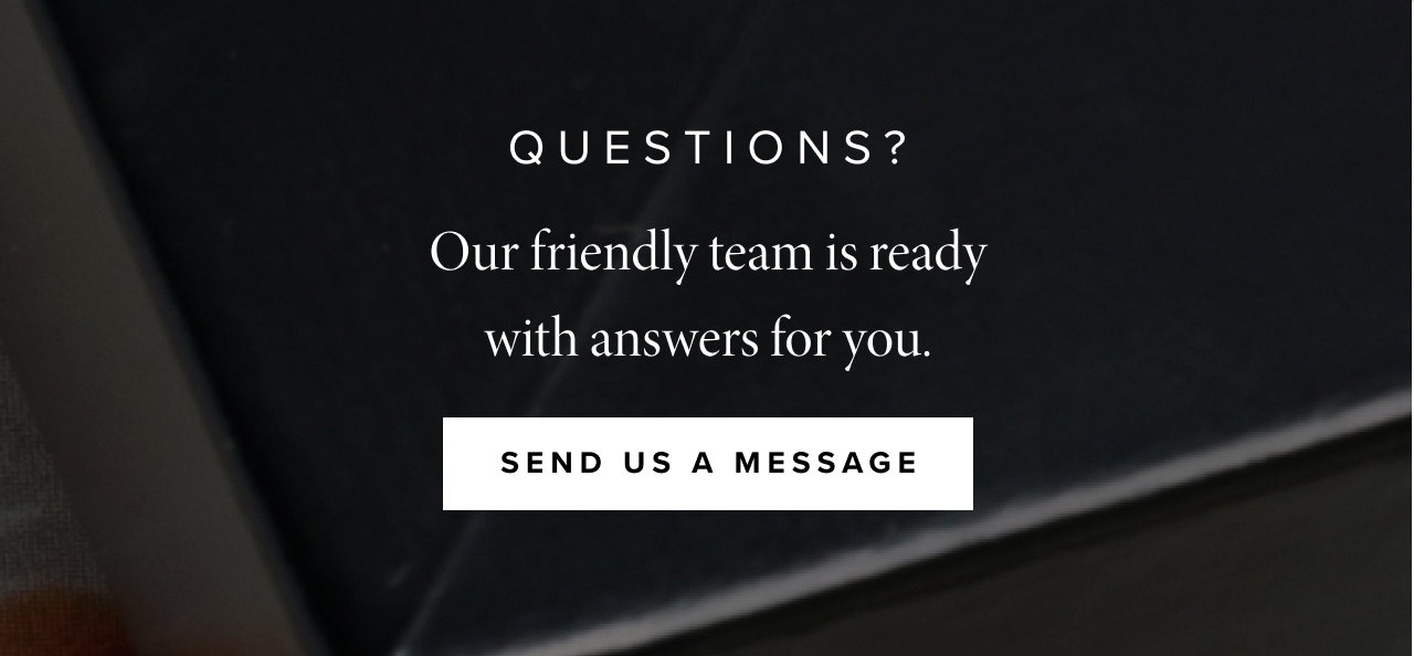 Questions? Send us a mesage.