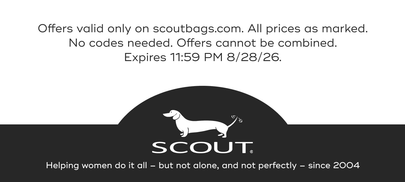 Offers valid only on scoutbags.com. all prices as marked. No codes needed. Offers cannot be combined. Expires 11:59 PM 8/28/26 