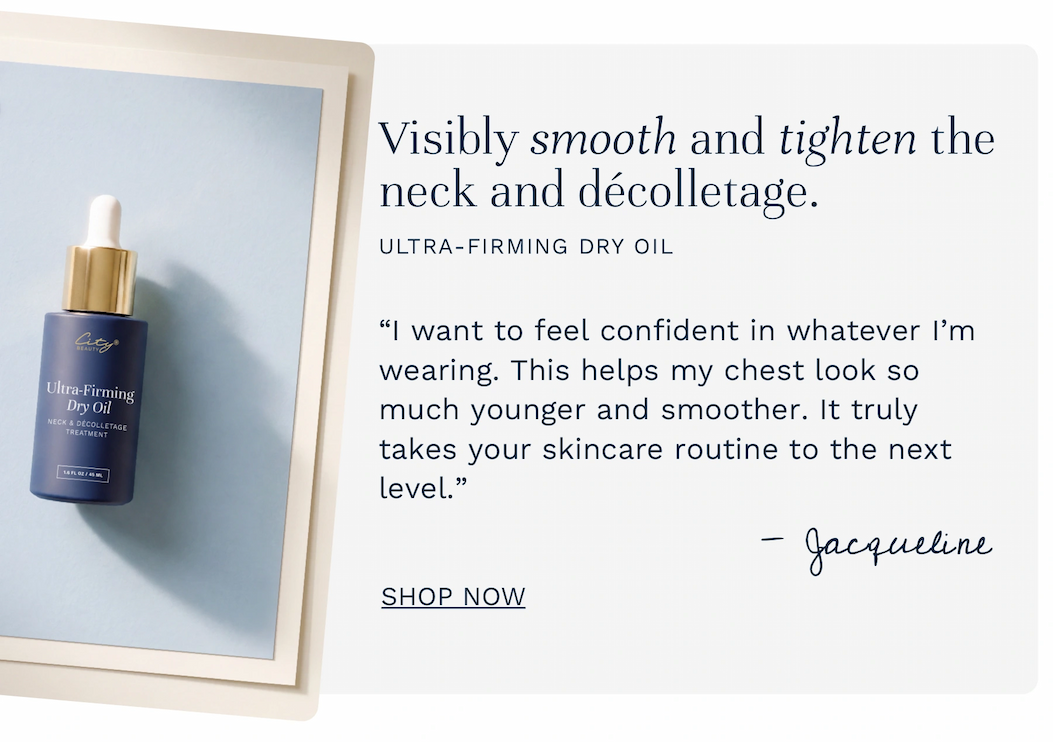 Give some love to your neck and décolletage like Jacqueline! Shop Ultra-Firming Dry Oil at 30% today. 